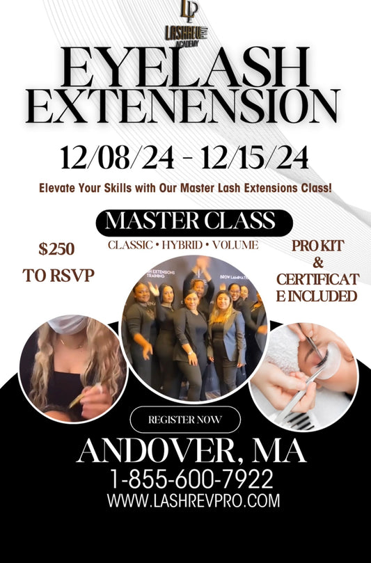 12/8/24 - 12/15/24 ANDOVER, MA EYELASH EXTENSIONS MASTER CLASS