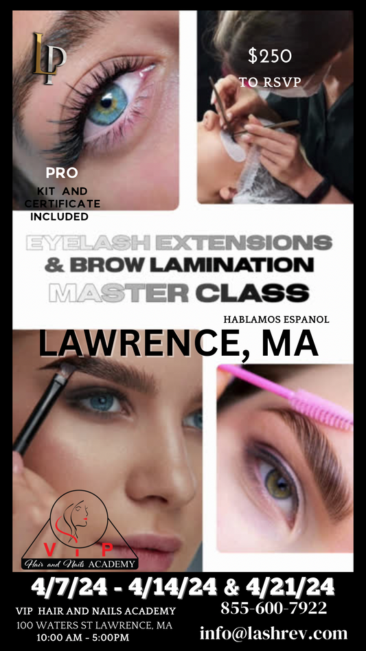 4/7/24 - 4/14/24 - 4/21/24 LAWRENCE , MA EYELASH EXTENSIONS MASTER CLASS AND BROW LAMINATION